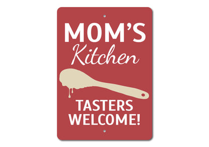 Mom's Kitchen — Tasters Welcome! Aluminum Wall Sign | Made in USA