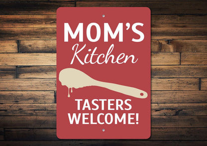 Mom's Kitchen — Tasters Welcome! Aluminum Wall Sign | Made in USA