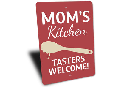Mom's Kitchen — Tasters Welcome! Aluminum Wall Sign | Made in USA