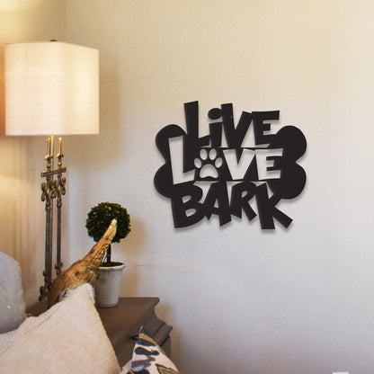 Live Love Bark — Dog Lover Metal Wall Art Sign | 2 Sizes